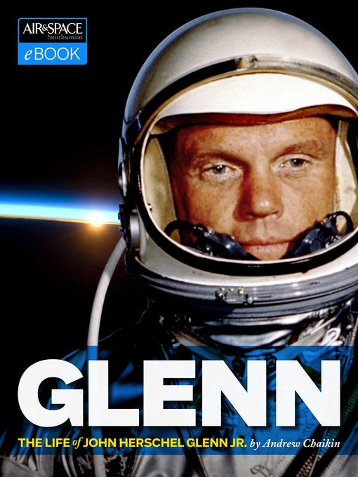 Title details for John Glenn by Andrew Chaikin - Available